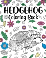 Hedgehog Coloring Book 1034128167 Book Cover