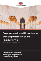 Compréhension philosophique du comportement et de l'amour divin: Poésie du soufi Ahmad Yasawi 6205900750 Book Cover