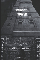 Weehawken's Tower (The Haunted Tales of Weehawken) B0FJYQC8ZQ Book Cover