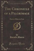 The Chronicle of a Pilgrimage; Paris to Milan on Foot 053064892X Book Cover