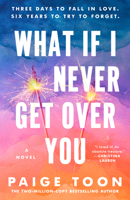 What If I Never Get Over You 0593718739 Book Cover