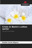 Crisis in Benin's cotton sector: The commune of Kétou 6206215741 Book Cover