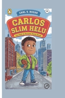Carlos Slim Helu: The Path to Success Starts Small B0F543Q3H2 Book Cover