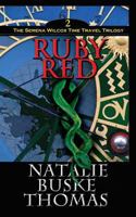 Ruby Red: The Serena Wilcox Time Travel Trilogy Book 2 0615959768 Book Cover