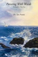 Painting With Words: Poetry for a New Era 1988058457 Book Cover