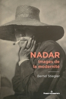 Nadar: Images de la modernité (French Edition) B0CRT8R4KM Book Cover