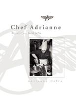 Chef Adrianne 143637202X Book Cover