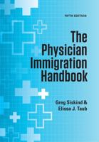 The Physician Immigration Handbook 1732027129 Book Cover