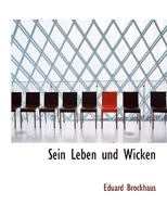 Sein Leben Und Wicken 1116415127 Book Cover