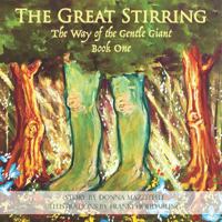 The Great Stirring: The Way of the Gentle Giant Book One 1939919525 Book Cover
