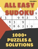 All Easy Sudoku: 1000+ Puzzles & Solutions - Volume 1 - Easy Sudoku Puzzles for Adults B0916WCK1P Book Cover
