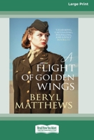 A Flight of Golden Wings [Large Print 16 Pt Edition] 1038763762 Book Cover