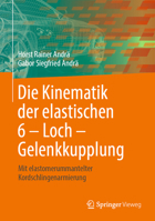 Die Kinematik der Elastischen 6 - Loch - Gelenkkupplung : Mit Elastomerummantelter Kordschlingenarmierung 3662615290 Book Cover