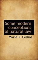 Some Modern Conceptions of Natural Law 1022139002 Book Cover
