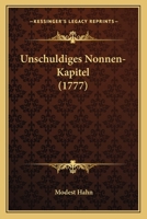 Unschuldiges Nonnen-Kapitel (1777) 1120949831 Book Cover