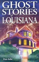 Ghost Stories of Louisiana 1894877195 Book Cover