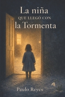 La niña que llegó con la tormenta (Spanish Edition) B0GZC1N4KR Book Cover