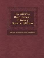 La Guerra Italo-turca 124598974X Book Cover