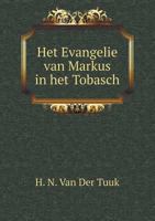 Het Evangelie Van Markus in Het Tobasch 5518832311 Book Cover