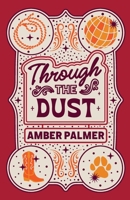 Through the Dust (Black Springs Ranch) 1965540023 Book Cover