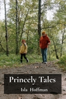 Princely Tales: From Childhood to Coronation, the Royal Path to Power B0DWVYL12M Book Cover