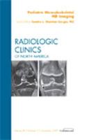 Pediatric Musculoskeletal MR Imaging, An Issue of Radiologic Clinics of North America (Volume 47-6) 143771238X Book Cover