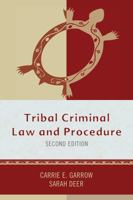 Tribal Criminal Law and Procedure 1442232293 Book Cover