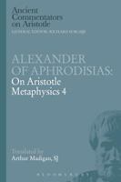 Alexander of Aphrodisias: On Aristotle Metaphysics 4 1780934475 Book Cover