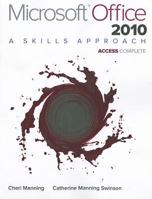 Microsoft Office Access 2013: A Skills Approach, Complete 0077394232 Book Cover