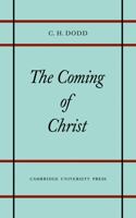Coming of Christ 0521097789 Book Cover