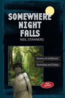 Somewhere Night Falls 1862750092 Book Cover
