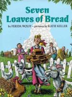 Seven Loaves of Bread 0688111017 Book Cover