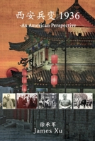 西安兵变 1936: An American Perspective 108793169X Book Cover