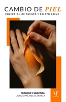 Cambio de Piel: Colección de cuento y relato breve B0FTGKMKPZ Book Cover