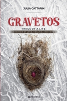 Gravetos - Twigs of Life B0GVKSKDGM Book Cover