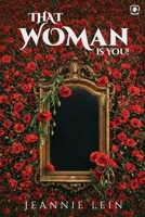 THAT WOMAN IS YOU! 1807213900 Book Cover