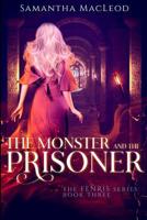 The Monster and the Prisoner 1091263582 Book Cover