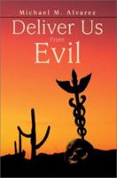 Deliver Us from Evil 0595273734 Book Cover