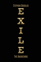 Exile: The Awakening 1648040950 Book Cover
