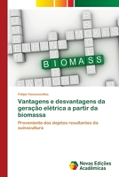 Vantagens e desvantagens da geração elétrica a partir da biomassa 6203468282 Book Cover