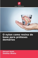 O nylon como resina de base para próteses dentárias 6209770622 Book Cover