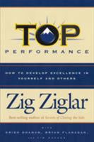 Top Performance: How to Develop Excellence in Yourself and Others