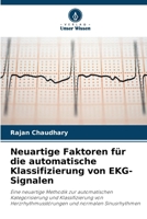 Neuartige Faktoren für die automatische Klassifizierung von EKG-Signalen (German Edition) 620389012X Book Cover