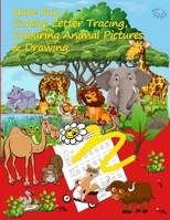 Have Fun Cursive Letter Tracing, Colouring Animal Pictures & Drawing: For Children Aged Between 5 & 7 Years null Book Cover