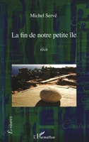 La fin de notre petite île (Écritures) (French Edition) 229609046X Book Cover