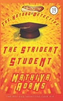 The Strident Student: A Hot Dog Detective Mystery B0BRYZQRNJ Book Cover