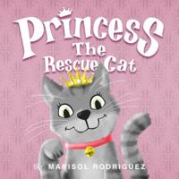 Princess the Rescue Cat 0692069712 Book Cover