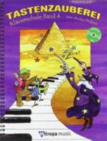 TASTENZAUBEREI KLAVIERSCHULE BAND 4 - RECUEIL + CD + ENREGISTREMENT(S) EN LIGNE (EN ALLEMAND) 9043134619 Book Cover