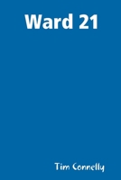 Ward 21 1304319954 Book Cover