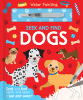 Seek and Find Dogs (Water Painting Seek and Find) 1835551378 Book Cover